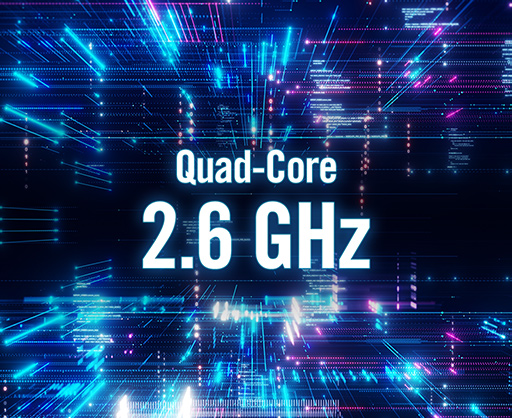 Futuristic digital background highlighting 2.6 GHz quad-core processor.